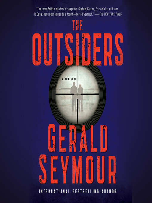 Title details for The Outsiders by Gerald Seymour - Available